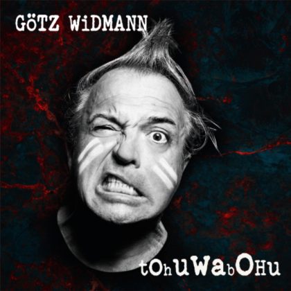 Götz Widmann - Tohuwabohu- MP3-Album zum Download
